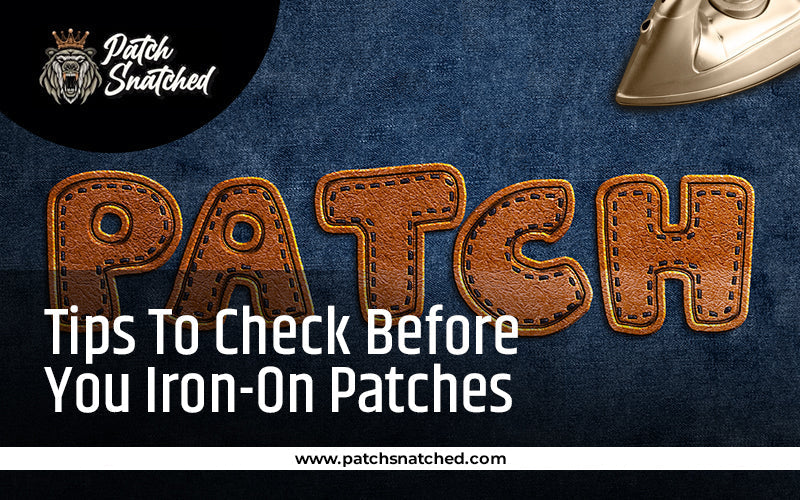 Tips to Check Before You Iron On Patches