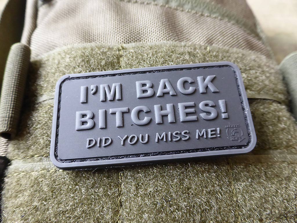 I´M BACK BITCHES Patch, blackops / 3D Rubber Patch - Patch Snatched