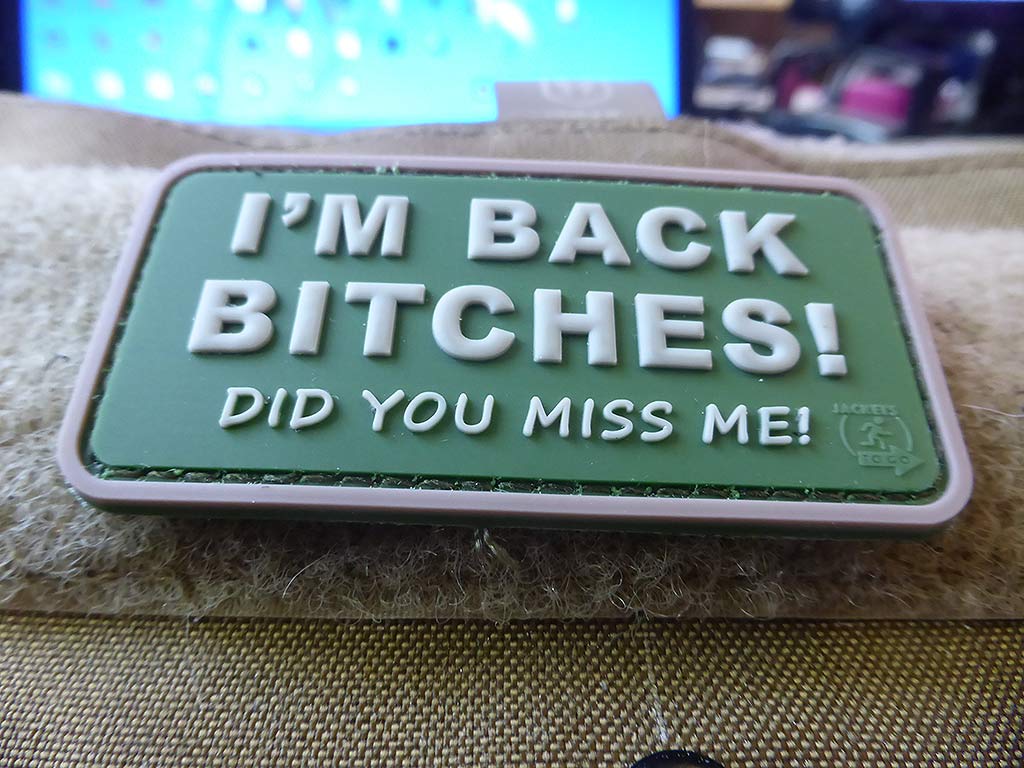 I´M BACK BITCHES Patch, multicam / 3D Rubber Patch - Patch Snatched