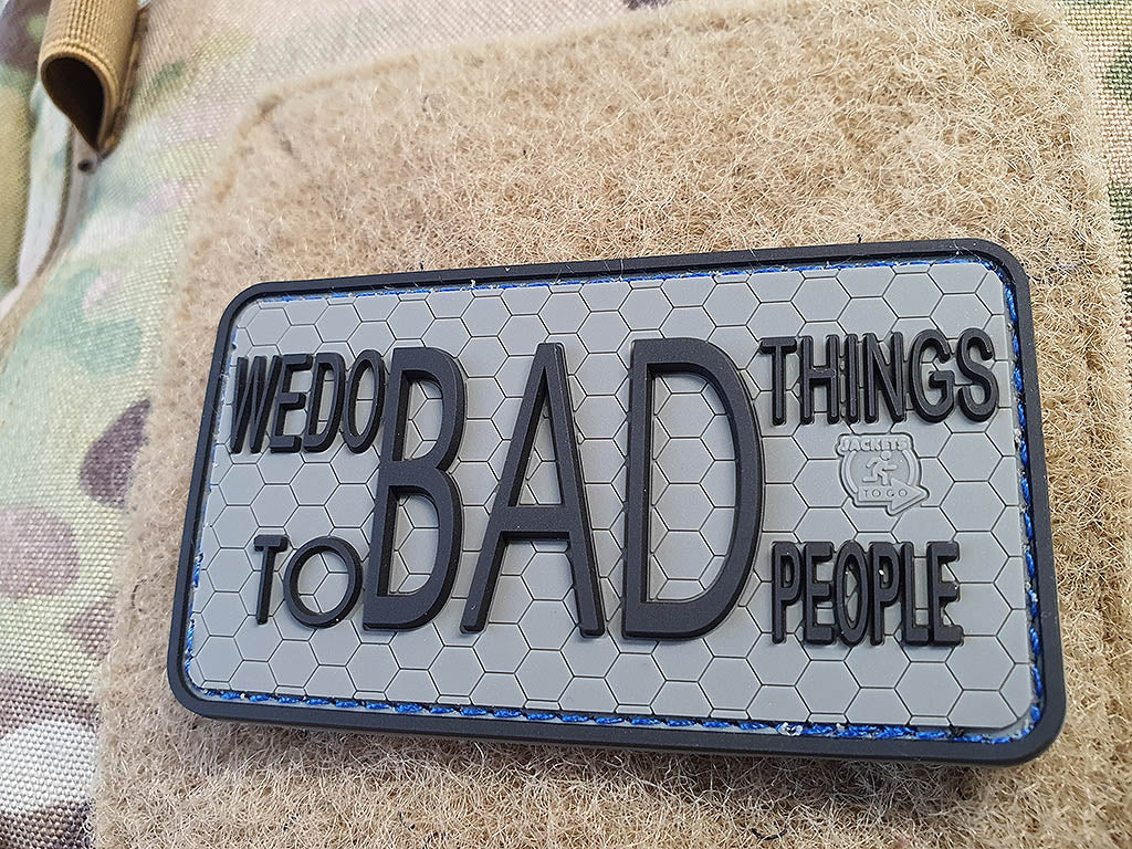WE DO BAD THINGS ... Insider Patch, steingrau oliv, 3D Rubber Patch - Patch Snatched