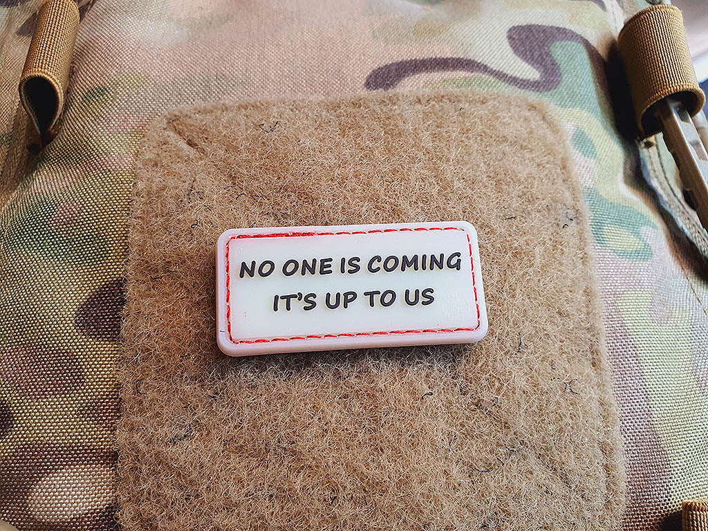 NO ONE IS COMING Patch, gid , 3D Rubber Patch