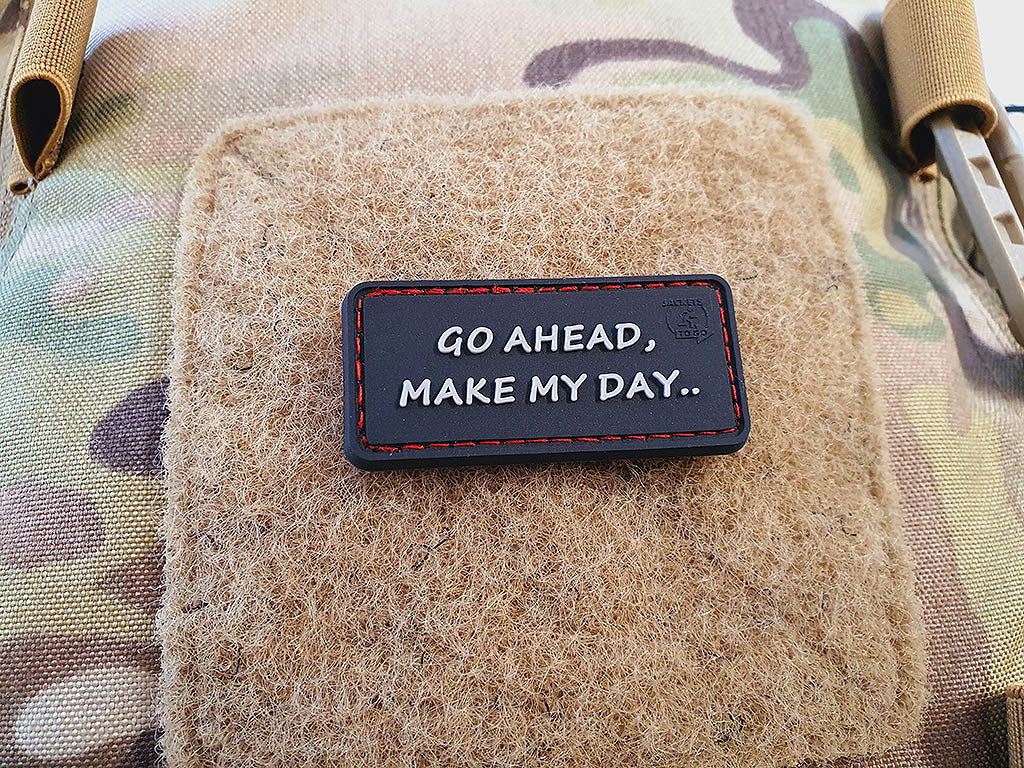 Go Ahead, Make My Day Patch, 3D Rubber Patch