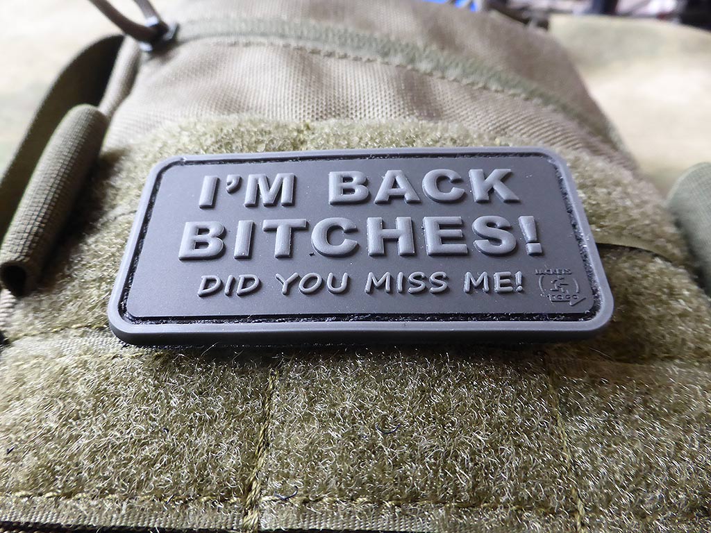 I´M BACK BITCHES Patch, blackops / 3D Rubber Patch - Patch Snatched