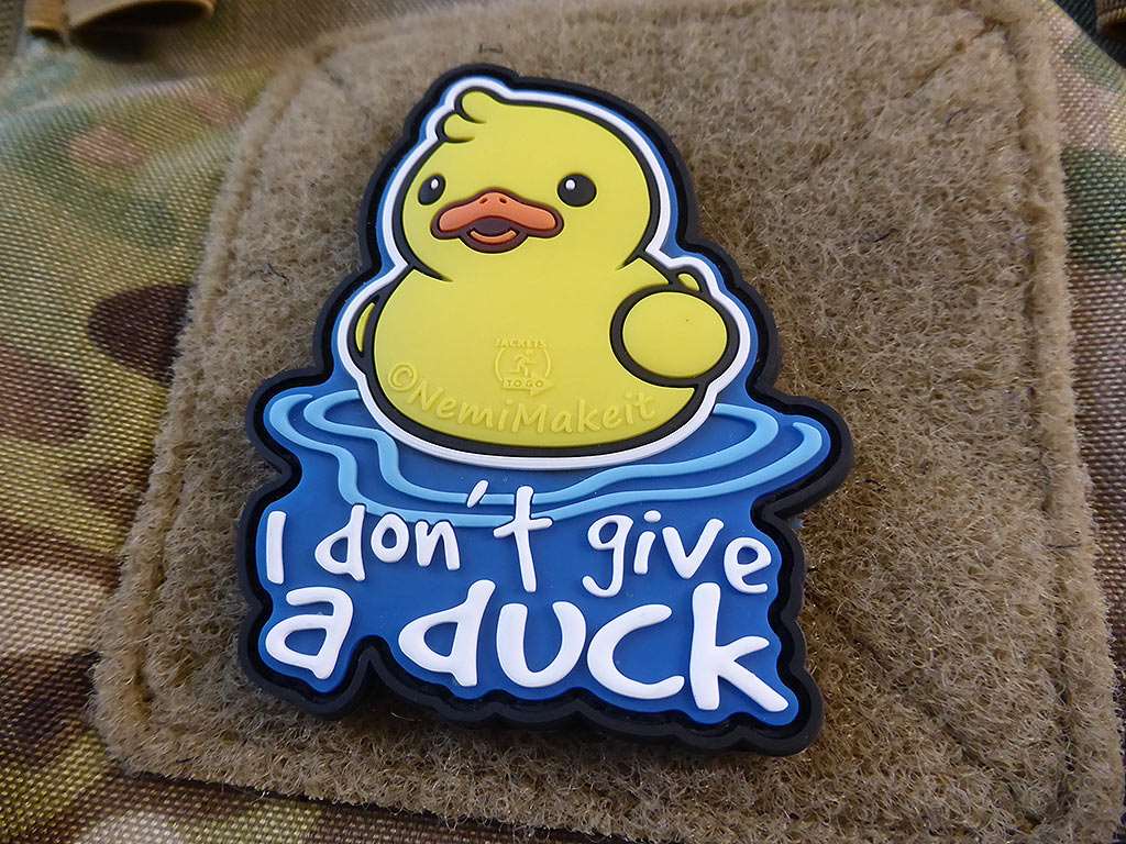 I DON´T GIVE A DUCK Patch, fullcolor / 3D Rubber Patch