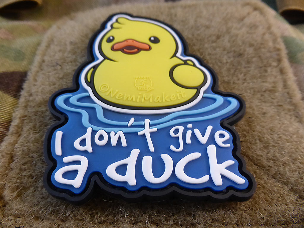 I DON´T GIVE A DUCK Patch, fullcolor / 3D Rubber Patch