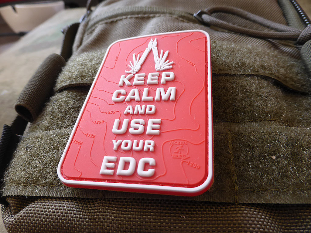 Keep Calm and use your EDC Patch, fullcolor / 3D Rubber Patch - Patch Snatched