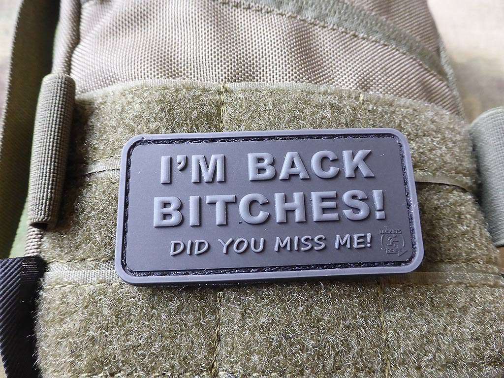 I´M BACK BITCHES Patch, blackops / 3D Rubber Patch