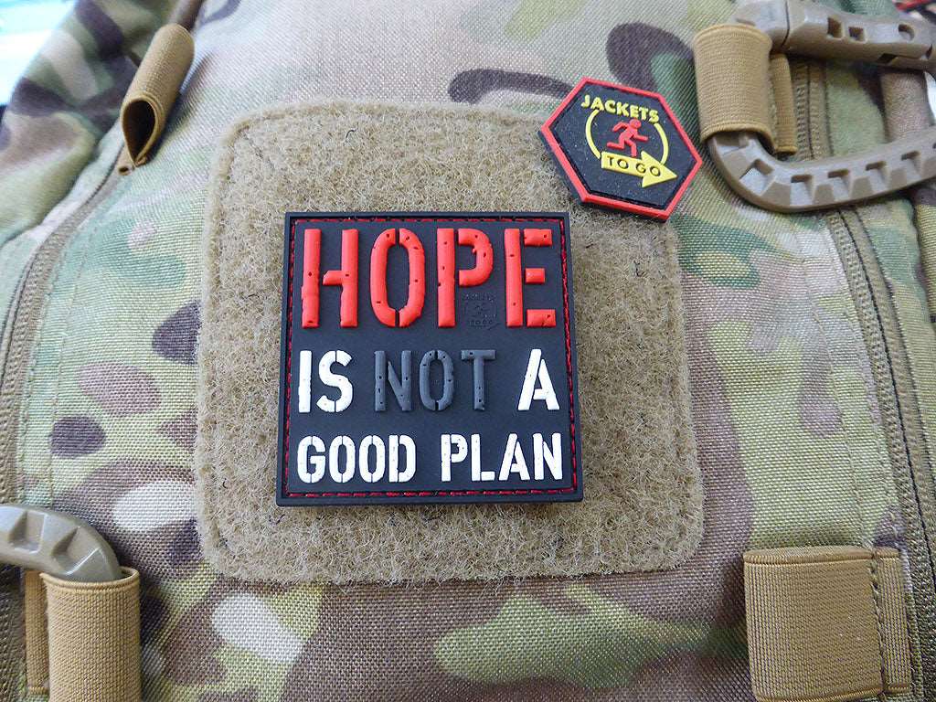 HOPE IS NOT A GOOD PLAN Patch / 3D Rubber Patch