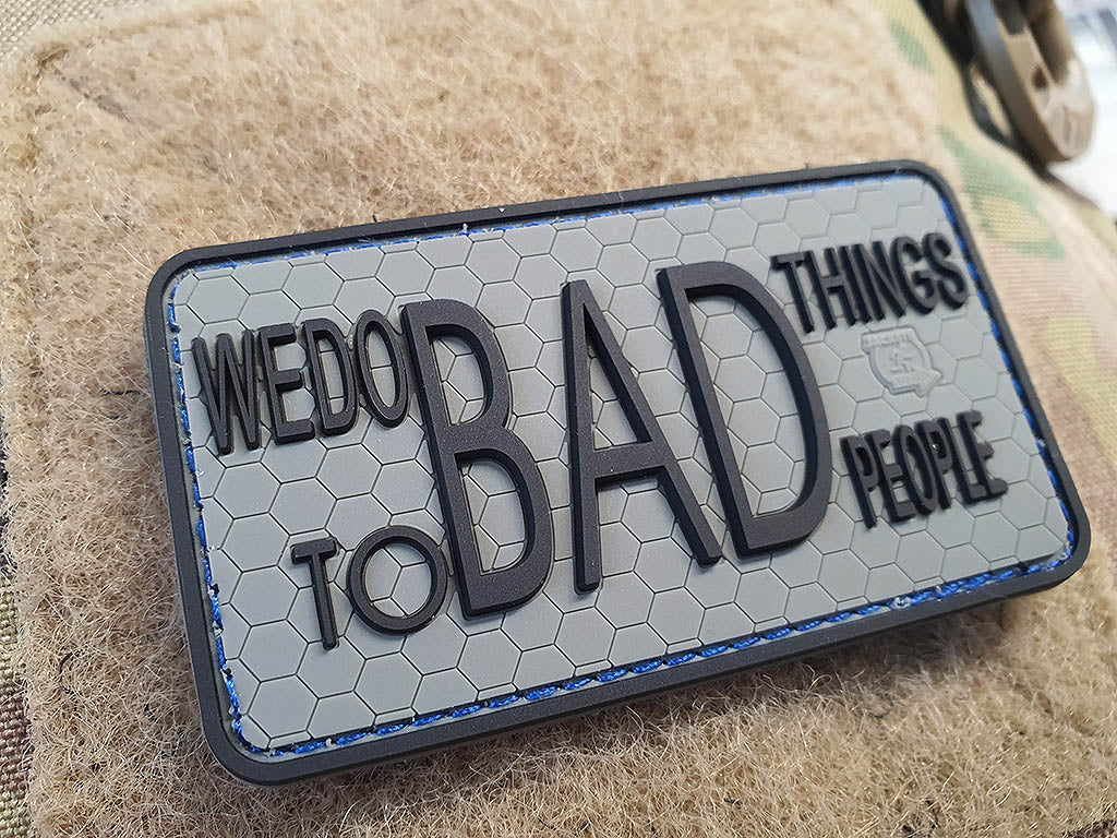 WE DO BAD THINGS ...  Insider Patch, steingrau oliv, 3D Rubber Patch