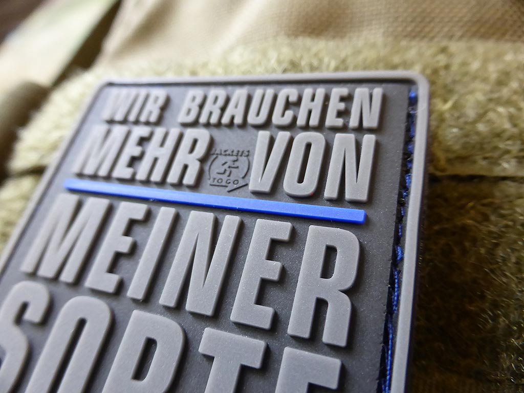 WIR BRAUCHEN MEHR VON MEINER SORTE Patch, Thin Blue Line, special edition / 3D Rubber Patch