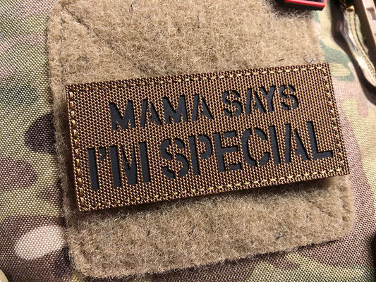 MAMA SAYS I AM SPECIAL Lasercutpatch, coyote brown schwarz, mit Klettrückseite