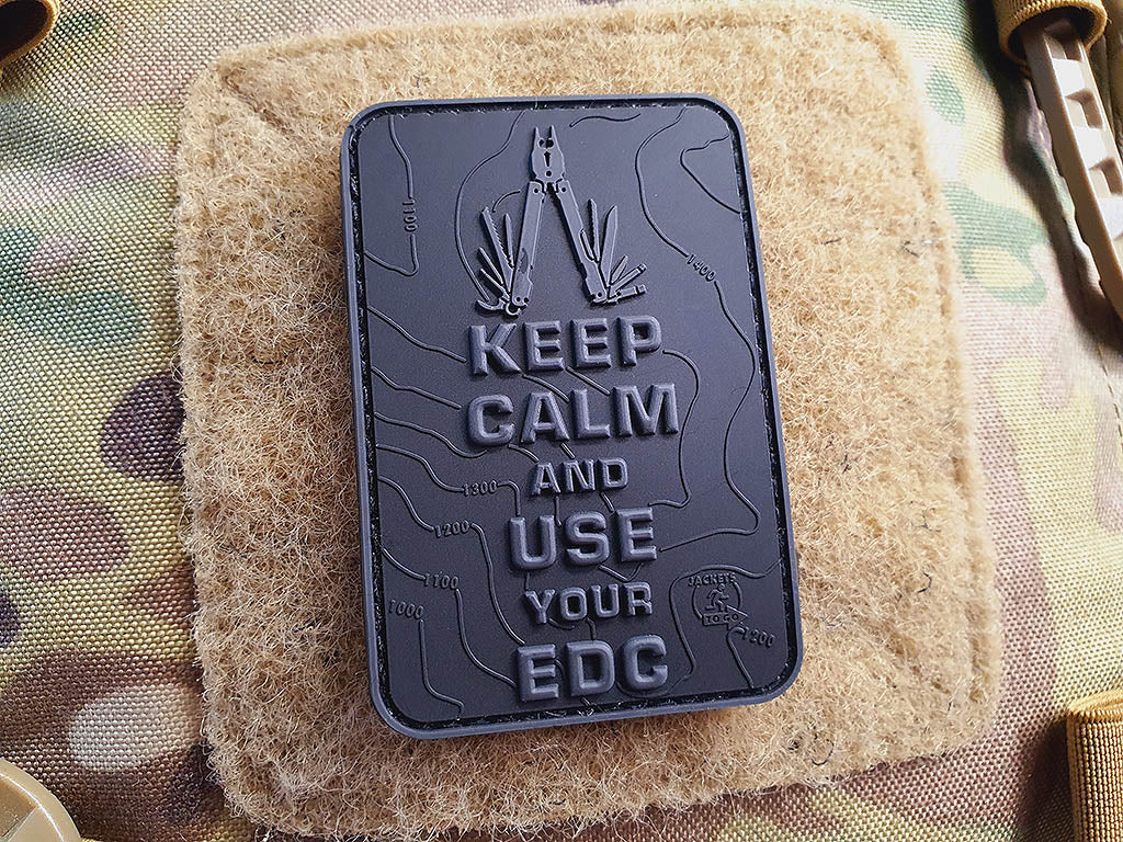Keep Calm and use your EDC Patch, Blackops / 3D Rubber Patch
