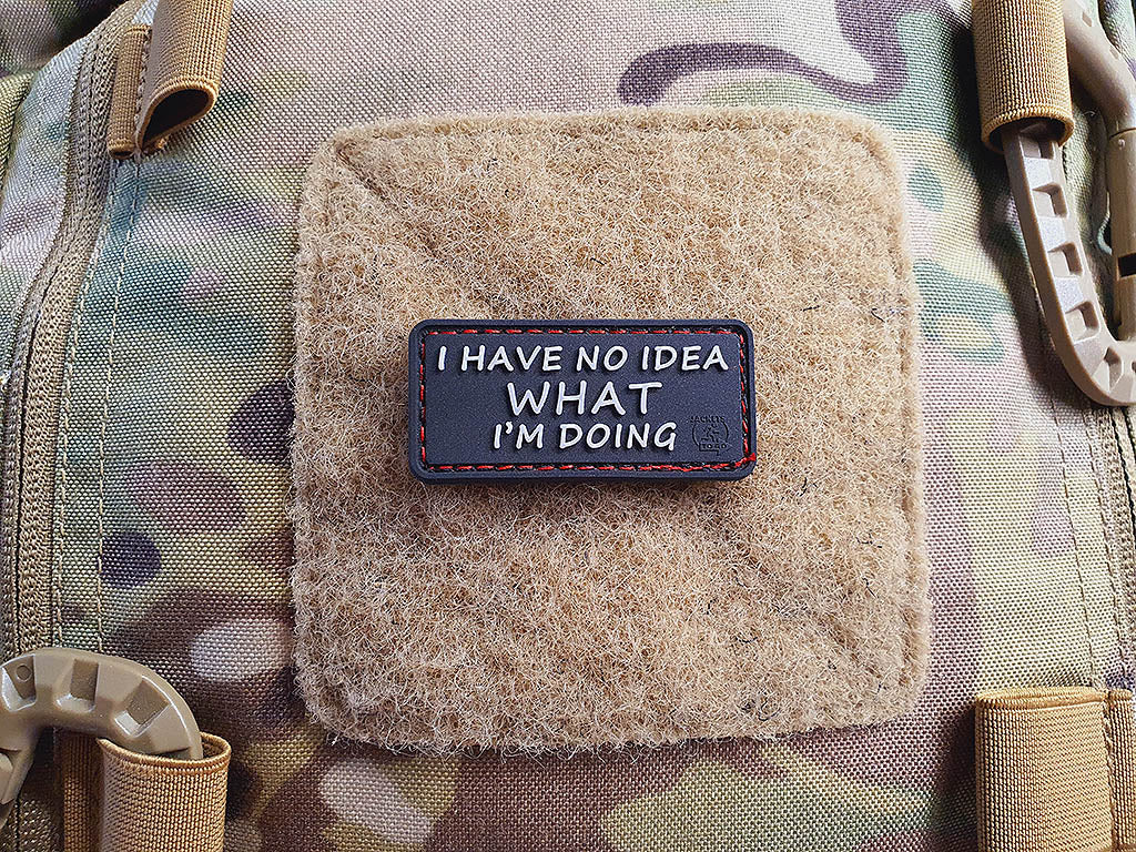 No Idea What I´m Doing Patch, 3D Rubber Patch