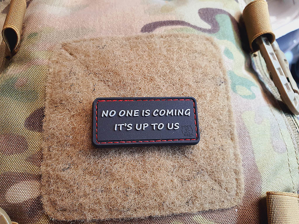 NO ONE IS COMING  Patch, 3D Rubber Patch