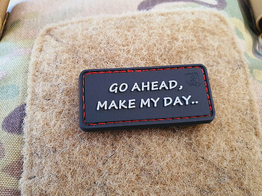 Go Ahead, Make My Day Patch, 3D Rubber Patch