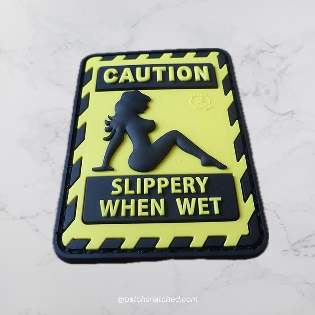 SLIPPERY WHEN WET Patch / 3D Rubber Patch - Patch Snatched